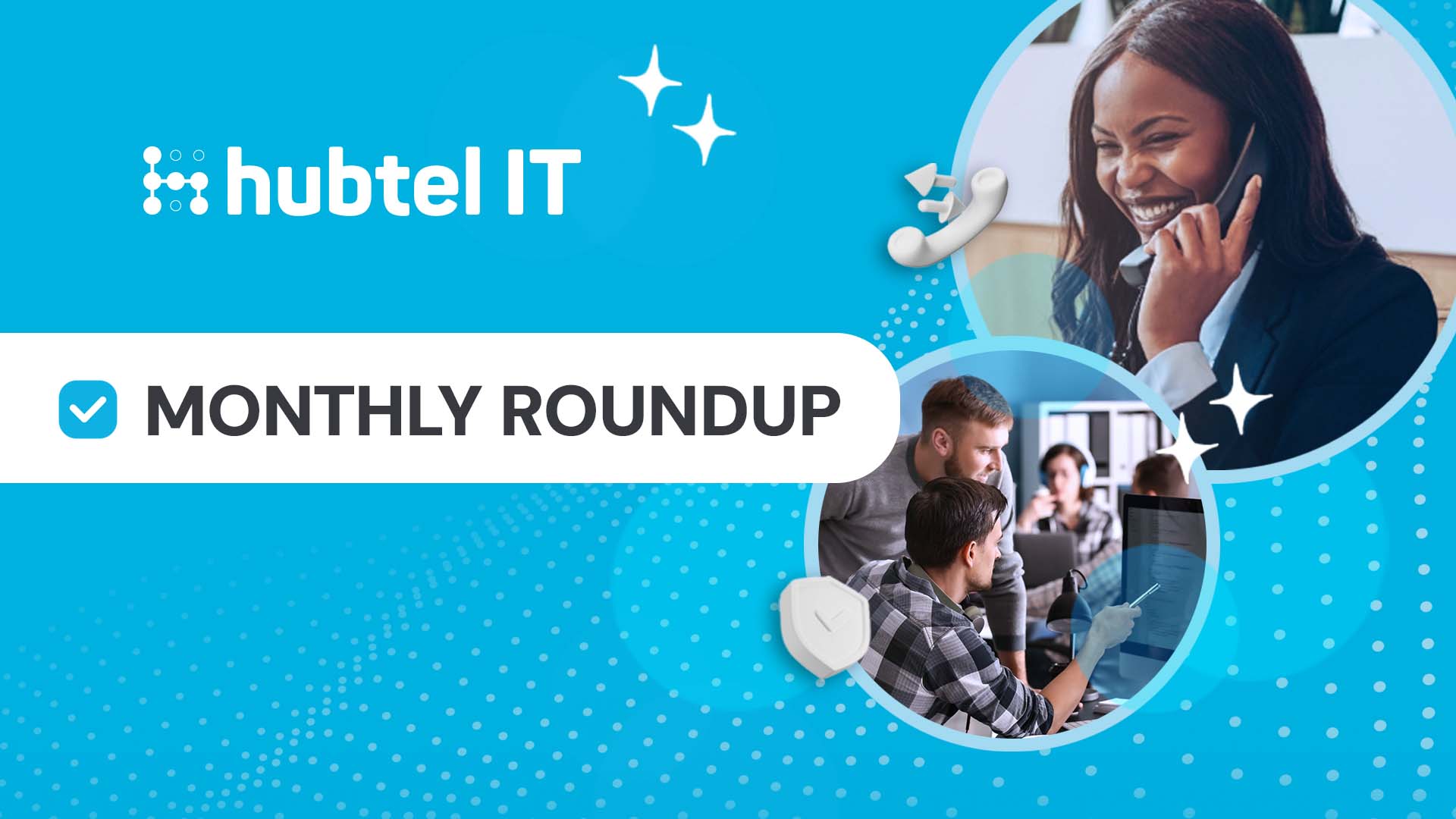 Hubtel-IT-Monthly-Roundup|BCWA Skydive|Dattcon con 2025|Social media Shortlisted Badge|Dylan Metcalf - website version|Toughen up on security ad (train advert)